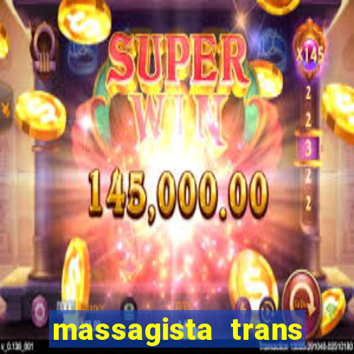 massagista trans sao paulo